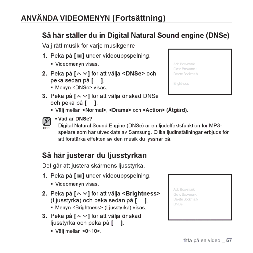 Samsung YP-S5JAB/XEE manual Så här justerar du ljusstyrkan, Peka på För att välja DNSe och 