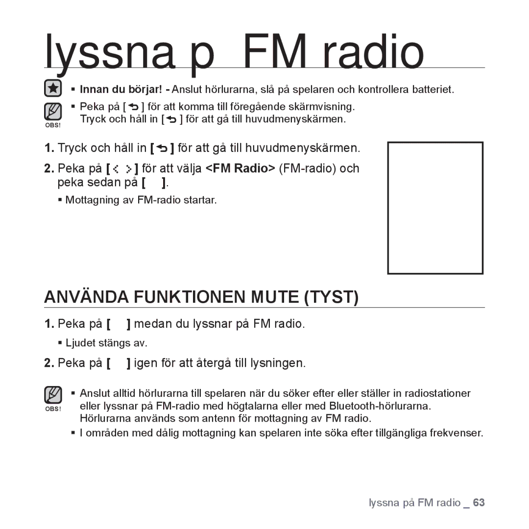 Samsung YP-S5JAB/XEE manual Lyssna på FM radio, Använda Funktionen Mute Tyst, Peka på medan du lyssnar på FM radio 