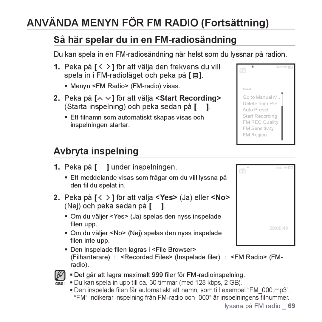 Samsung YP-S5JAB/XEE manual Så här spelar du in en FM-radiosändning, Avbryta inspelning, Peka på under inspelningen 