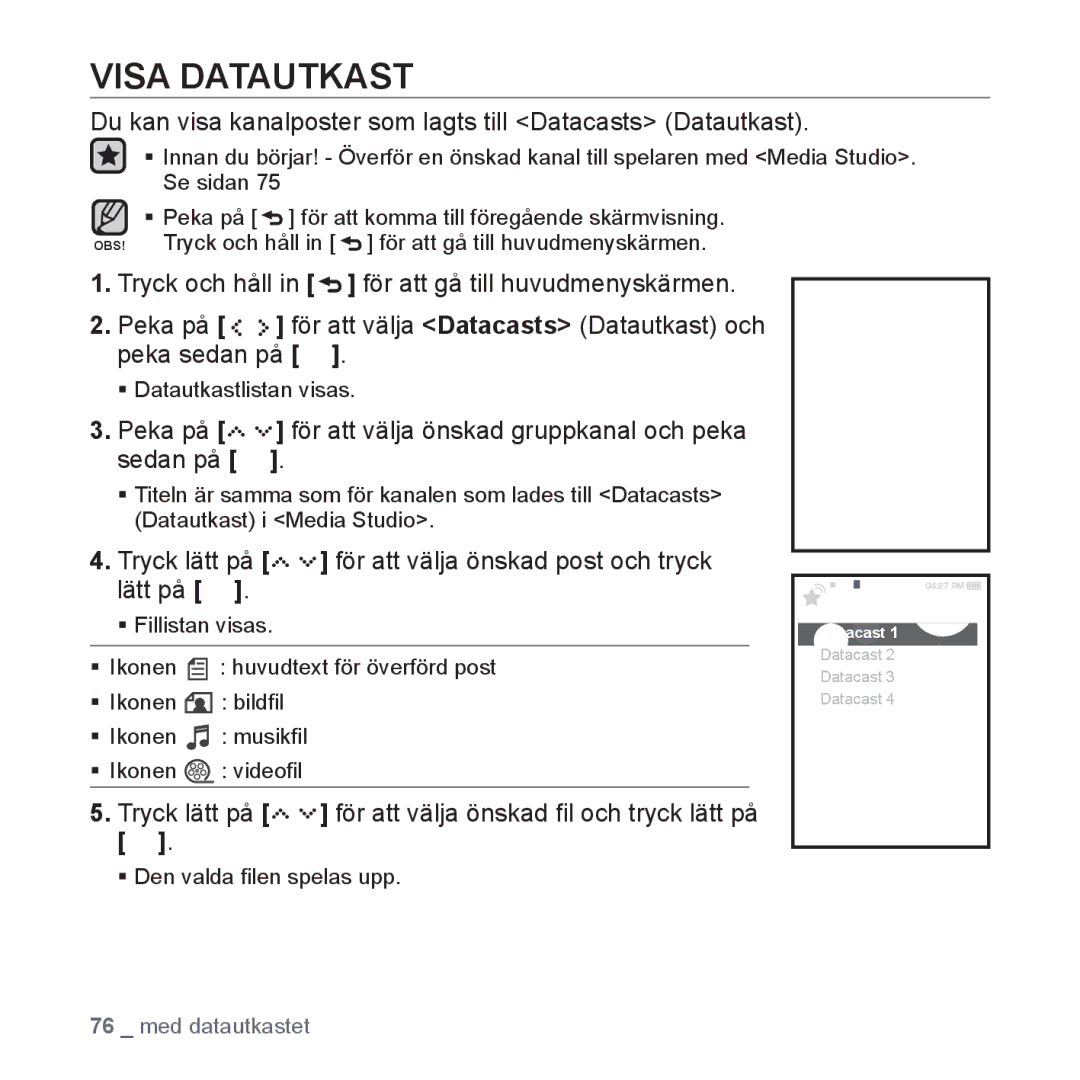 Samsung YP-S5JAB/XEE manual Visa Datautkast, Du kan visa kanalposter som lagts till Datacasts Datautkast 