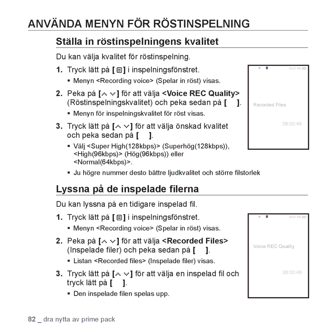 Samsung YP-S5JAB/XEE Använda Menyn FÖR Röstinspelning, Ställa in röstinspelningens kvalitet, Lyssna på de inspelade ﬁlerna 