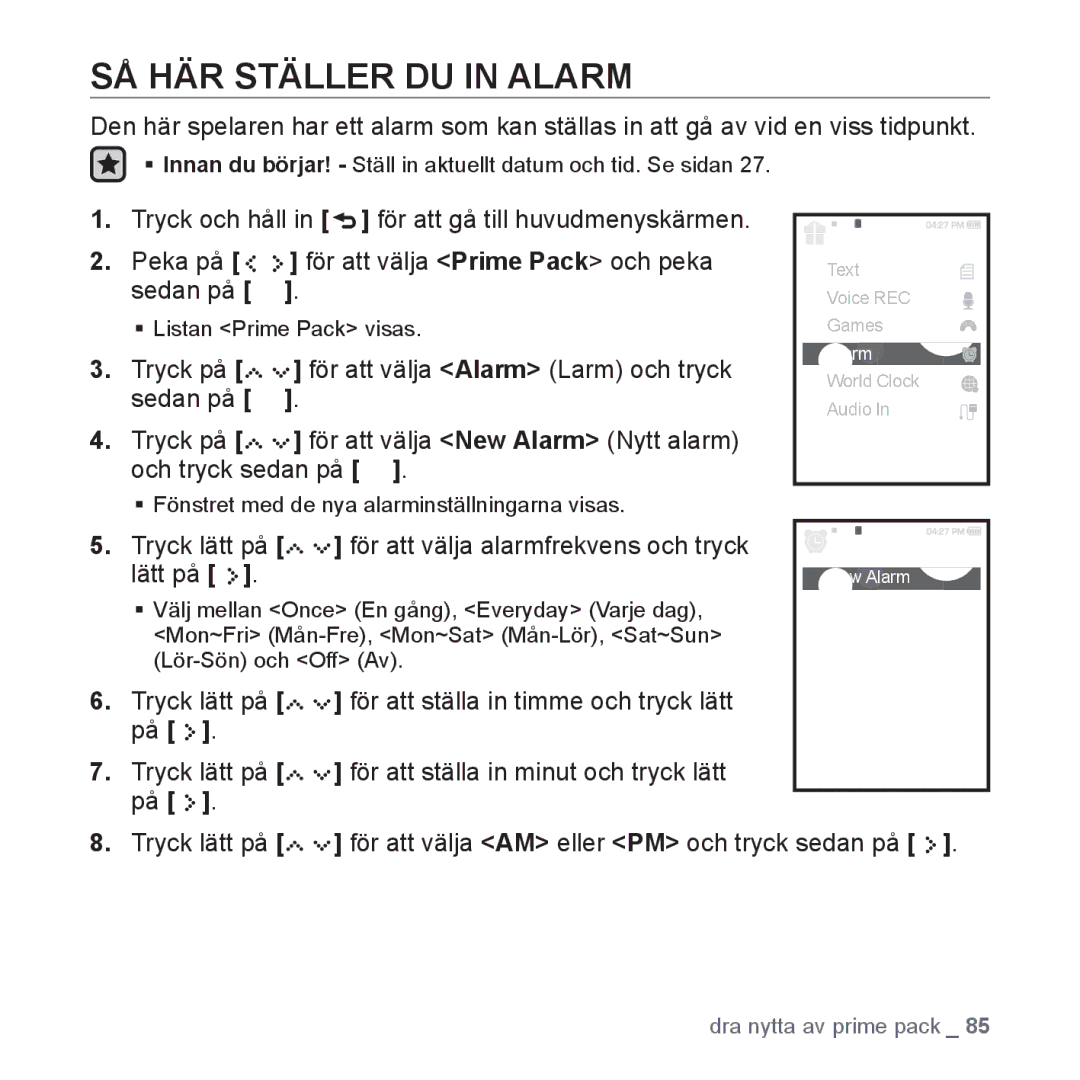 Samsung YP-S5JAB/XEE manual SÅ HÄR Ställer DU in Alarm, Tryck lätt på För att välja alarmfrekvens och tryck, Lätt på 