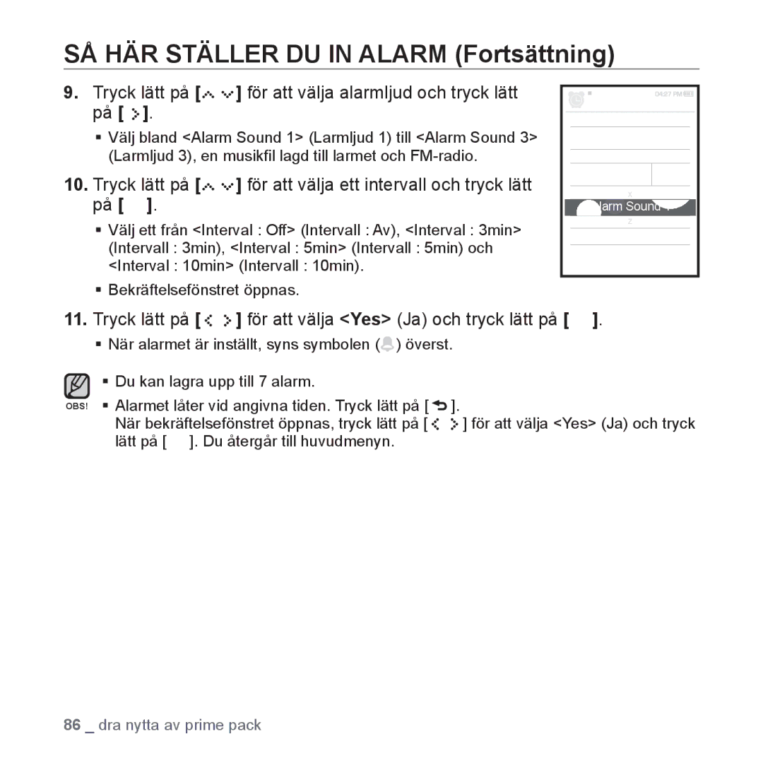 Samsung YP-S5JAB/XEE manual SÅ HÄR Ställer DU in Alarm Fortsättning, Tryck lätt på För att välja alarmljud och tryck lätt 