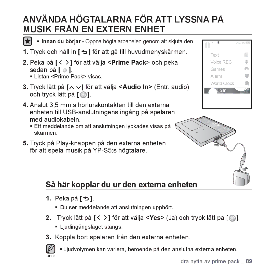 Samsung YP-S5JAB/XEE manual Så här kopplar du ur den externa enheten, Koppla bort spelaren från den externa enheten 