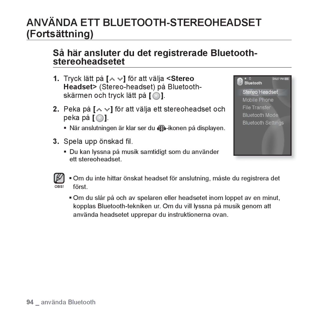 Samsung YP-S5JAB/XEE Tryck lätt på För att välja Stereo, Headset Stereo-headset på Bluetooth, Skärmen och tryck lätt på 