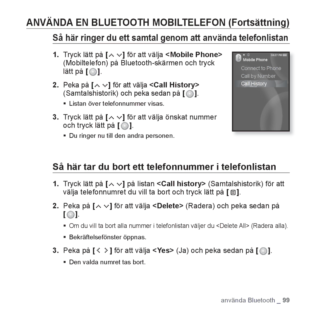 Samsung YP-S5JAB/XEE manual Så här tar du bort ett telefonnummer i telefonlistan 