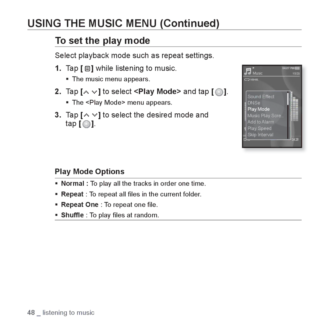 Samsung YP-S5JCB/XEF manual To set the play mode, Tap to select Play Mode and tap, Tap to select the desired mode and tap 