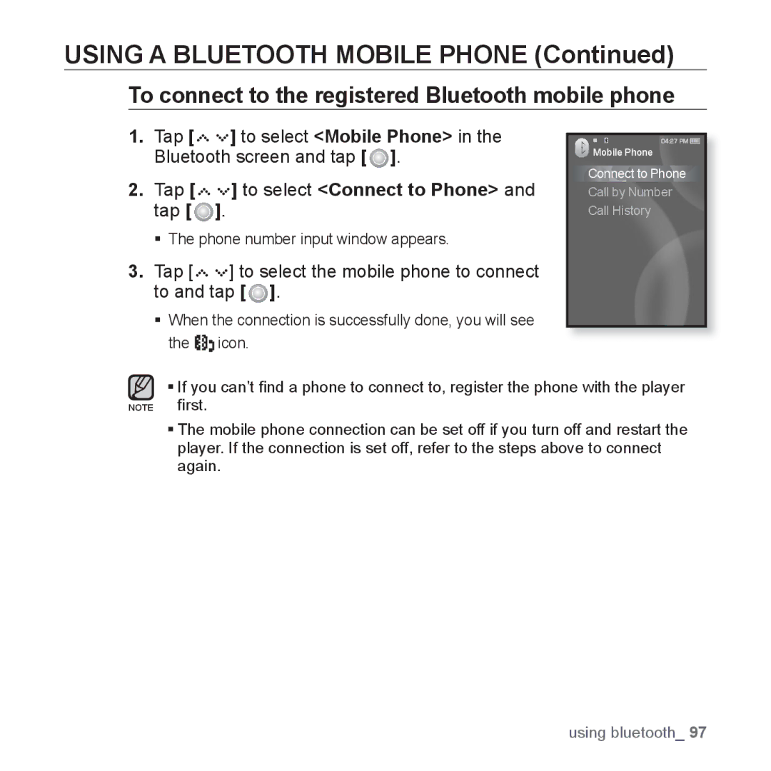 Samsung YP-S5JQW/XEO To connect to the registered Bluetooth mobile phone, To select Mobile Phone, Bluetooth screen and tap 