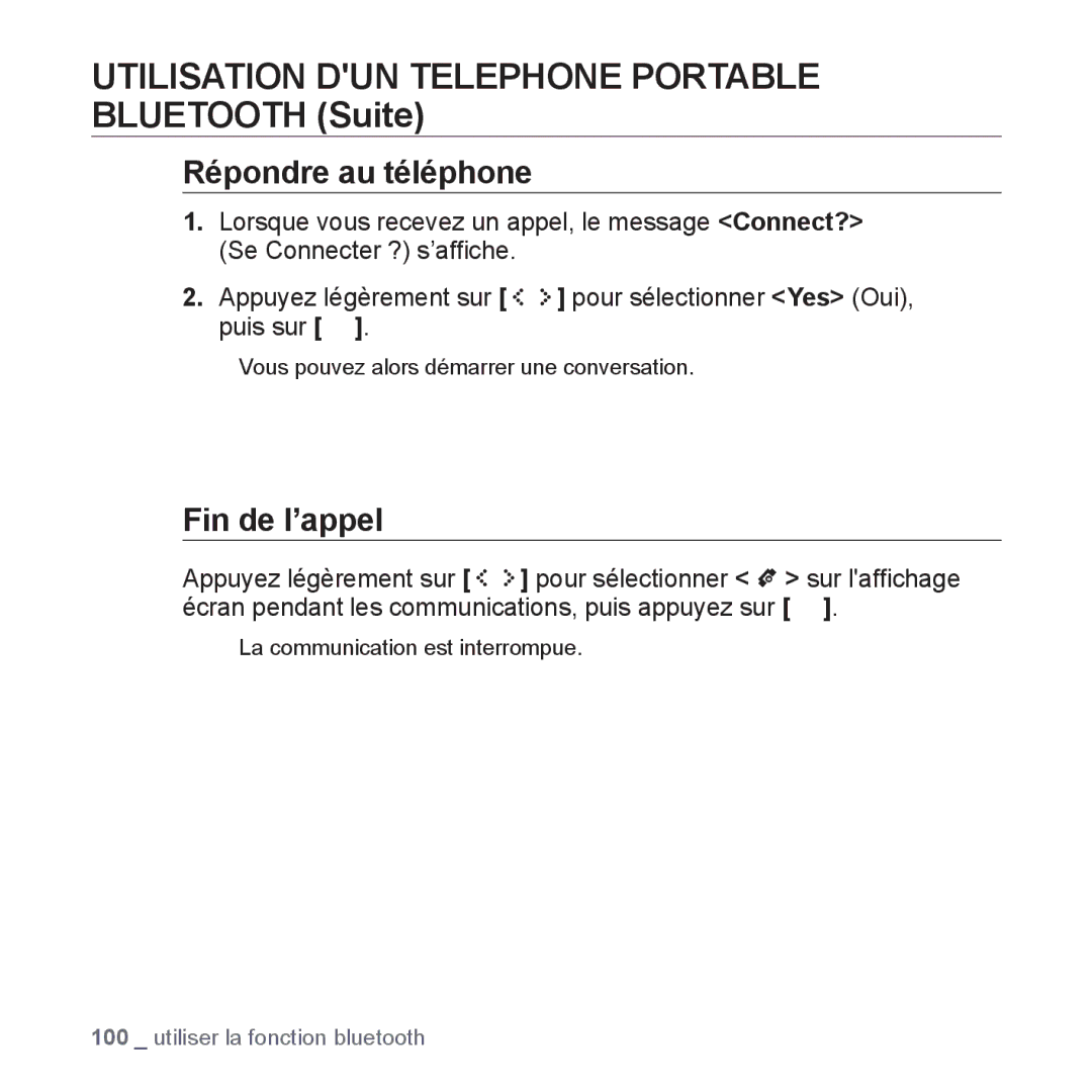 Samsung YP-S5JAB/XEF, YP-S5JQB/XEF, YP-S5JCW/XEF, YP-S5JCB/XEF manual Répondre au téléphone, Fin de l’appel 