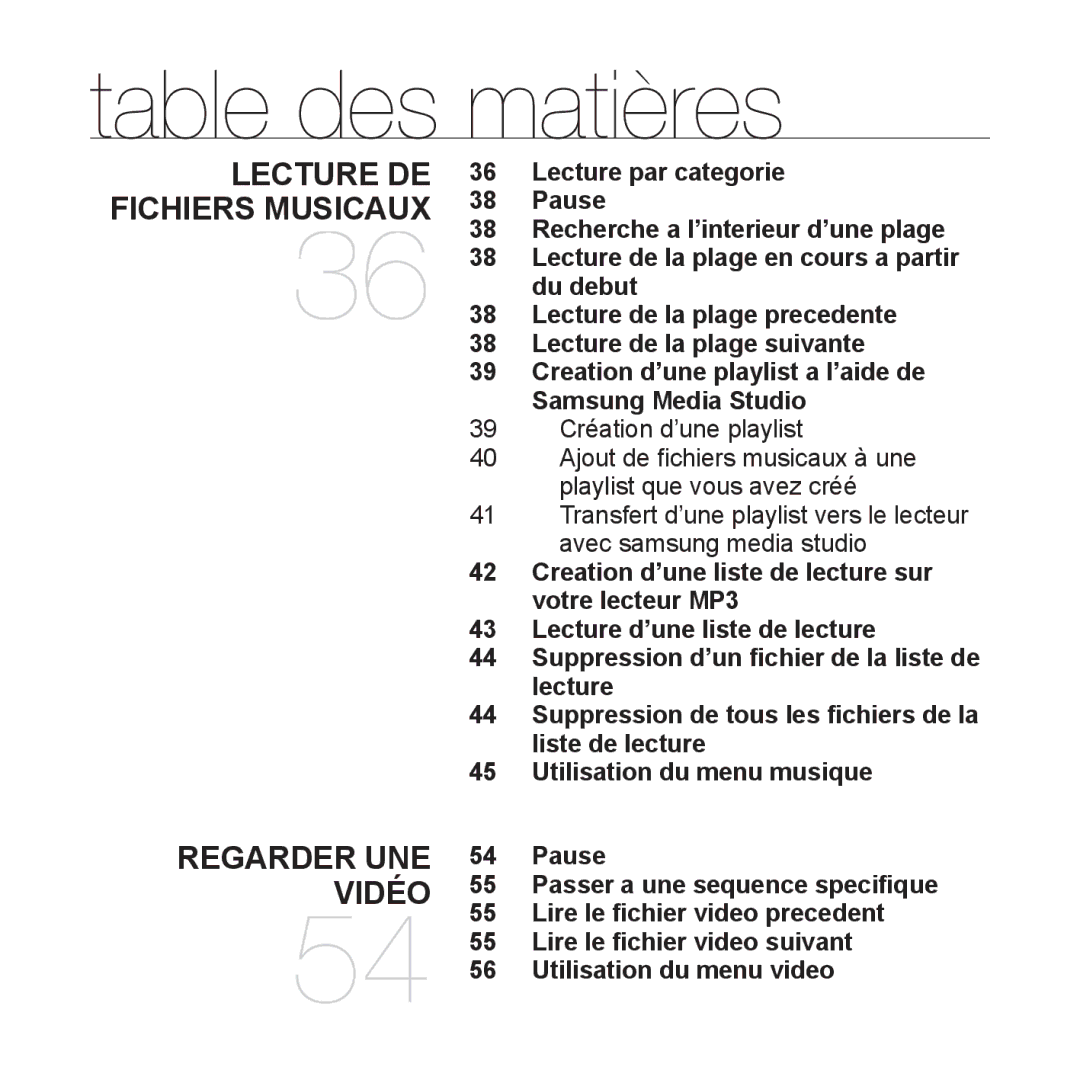 Samsung YP-S5JCB/XEF, YP-S5JAB/XEF, YP-S5JQB/XEF, YP-S5JCW/XEF manual Lecture DE Fichiers Musicaux Regarder UNE Vidéo 