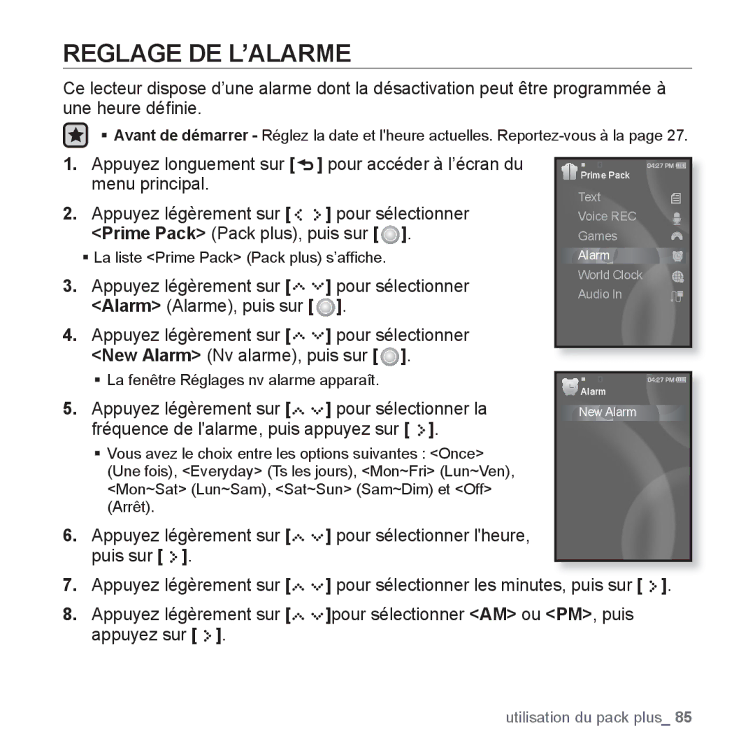 Samsung YP-S5JQB/XEF, YP-S5JAB/XEF, YP-S5JCW/XEF manual Reglage DE L’ALARME, Appuyez légèrement sur Pour sélectionner la 