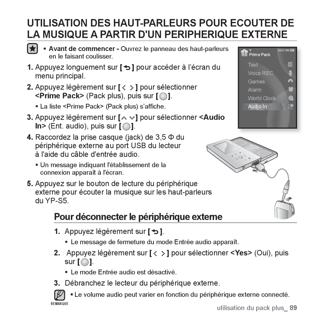 Samsung YP-S5JQB/XEF, YP-S5JAB/XEF Pour déconnecter le périphérique externe, Débranchez le lecteur du périphérique externe 