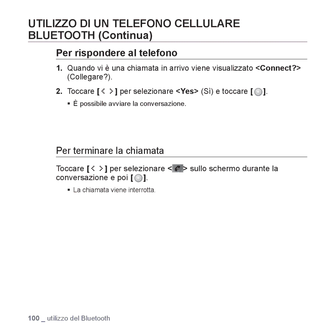 Samsung YP-S5JQB/XET, YP-S5JQW/XET, YP-S5JAW/XET manual Per rispondere al telefono, Per terminare la chiamata 