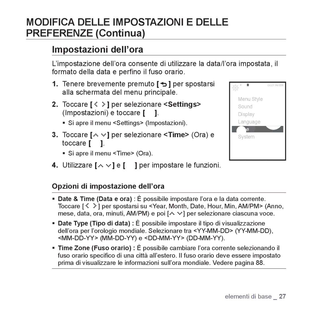 Samsung YP-S5JQW/XET Impostazioni dell’ora, Toccare per selezionare Time Ora e toccare, Opzioni di impostazione dell’ora 