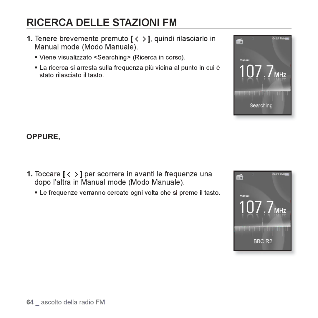 Samsung YP-S5JQB/XET, YP-S5JQW/XET, YP-S5JAW/XET manual Ricerca Delle Stazioni FM, Oppure 