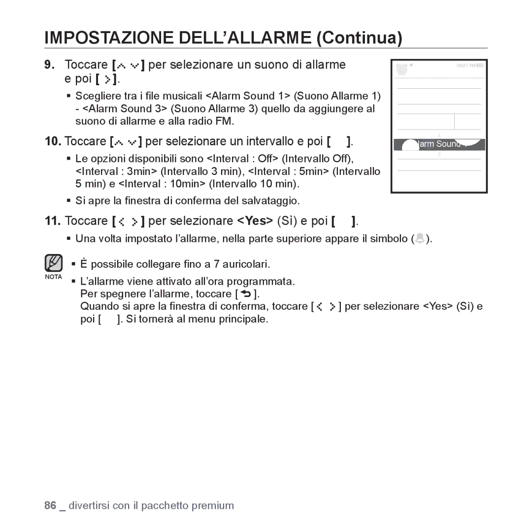 Samsung YP-S5JAW/XET, YP-S5JQW/XET Impostazione DELL’ALLARME Continua, Toccare per selezionare un suono di allarme e poi 