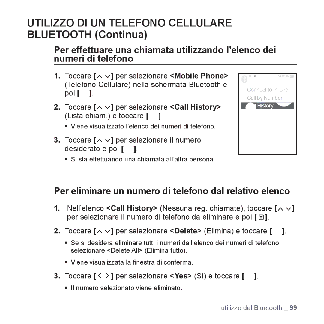 Samsung YP-S5JQW/XET, YP-S5JQB/XET, YP-S5JAW/XET manual Per eliminare un numero di telefono dal relativo elenco 