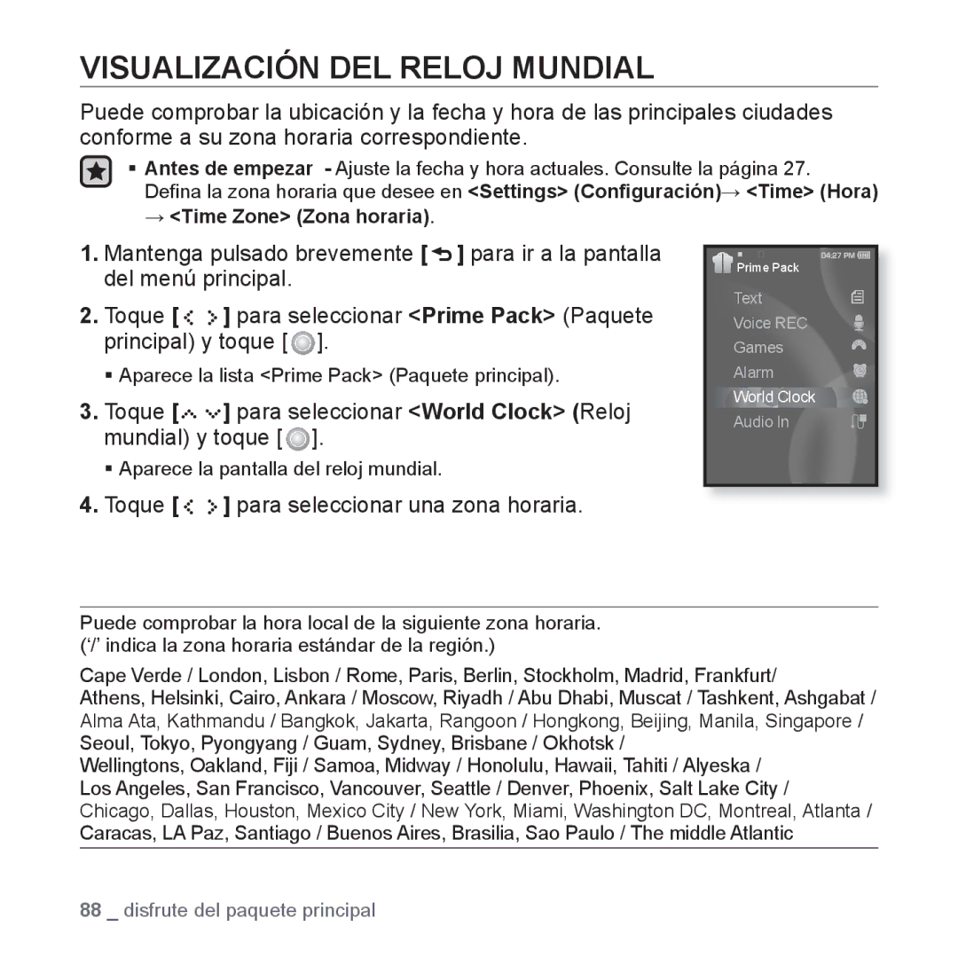 Samsung YP-S5JAW/XEO manual Visualización DEL Reloj Mundial, Toque para seleccionar World Clock Reloj mundial y toque 