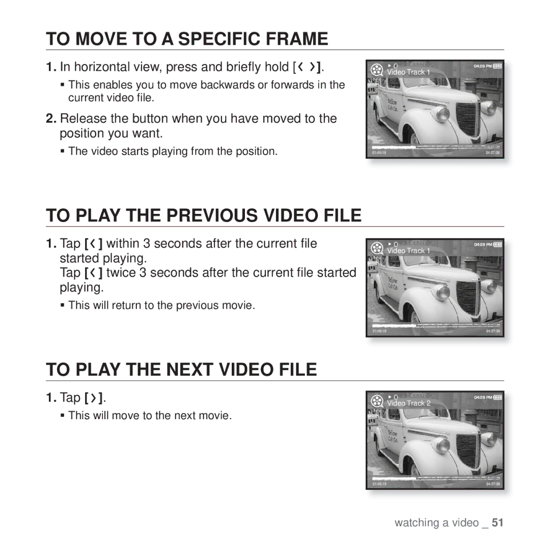 Samsung YP-T10 user manual To Move to a Specific Frame, To Play the Previous Video File, To Play the Next Video File 