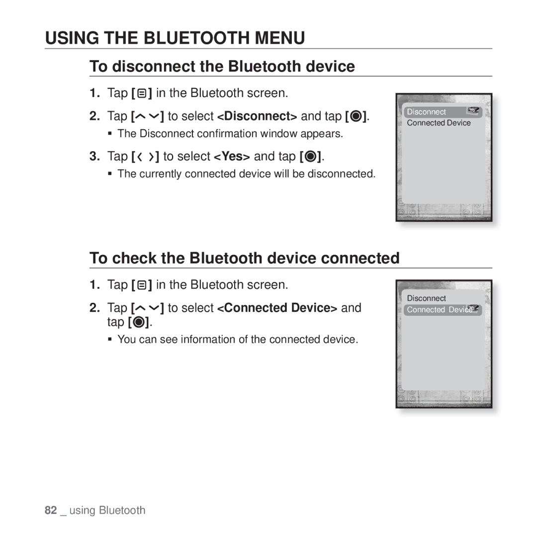 Samsung YP-T10 Using the Bluetooth Menu, To disconnect the Bluetooth device, To check the Bluetooth device connected 