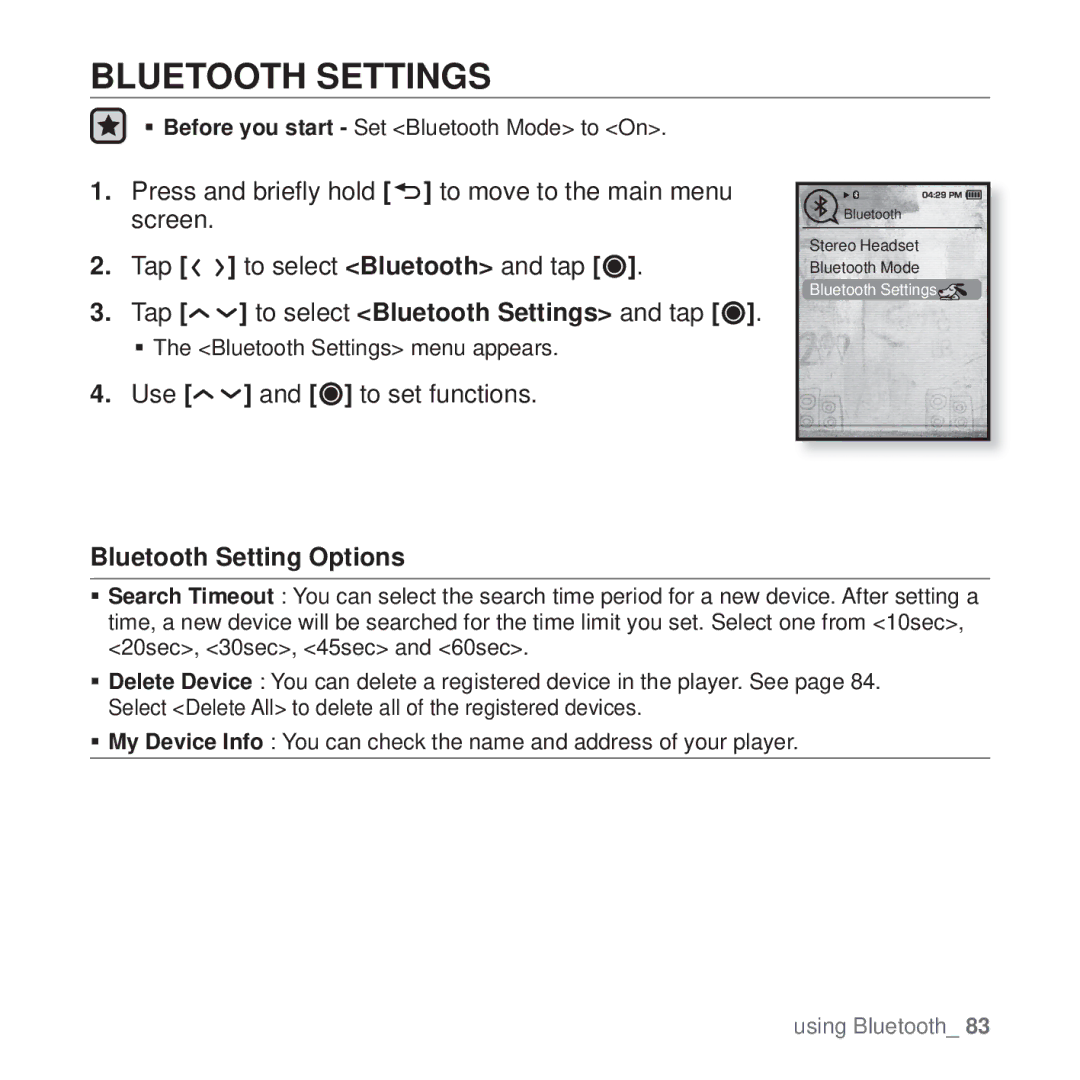 Samsung YP-T10 Tap to select Bluetooth Settings and tap, Use and to set functions, Bluetooth Setting Options 