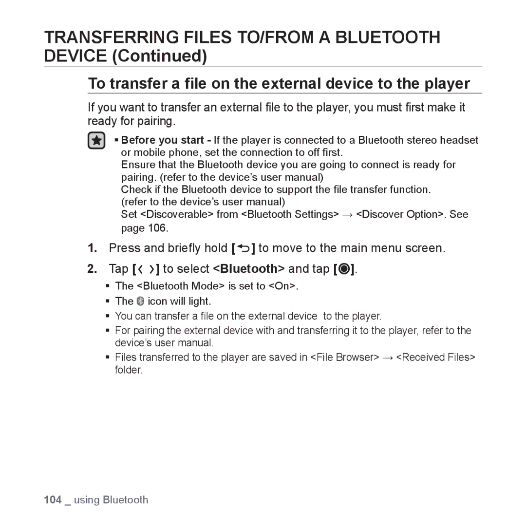 Samsung YP-T10CW/XSV, YP-T10AR/MEA, YP-T10AR/AAW, YP-T10AW/MEA manual To transfer a ﬁle on the external device to the player 