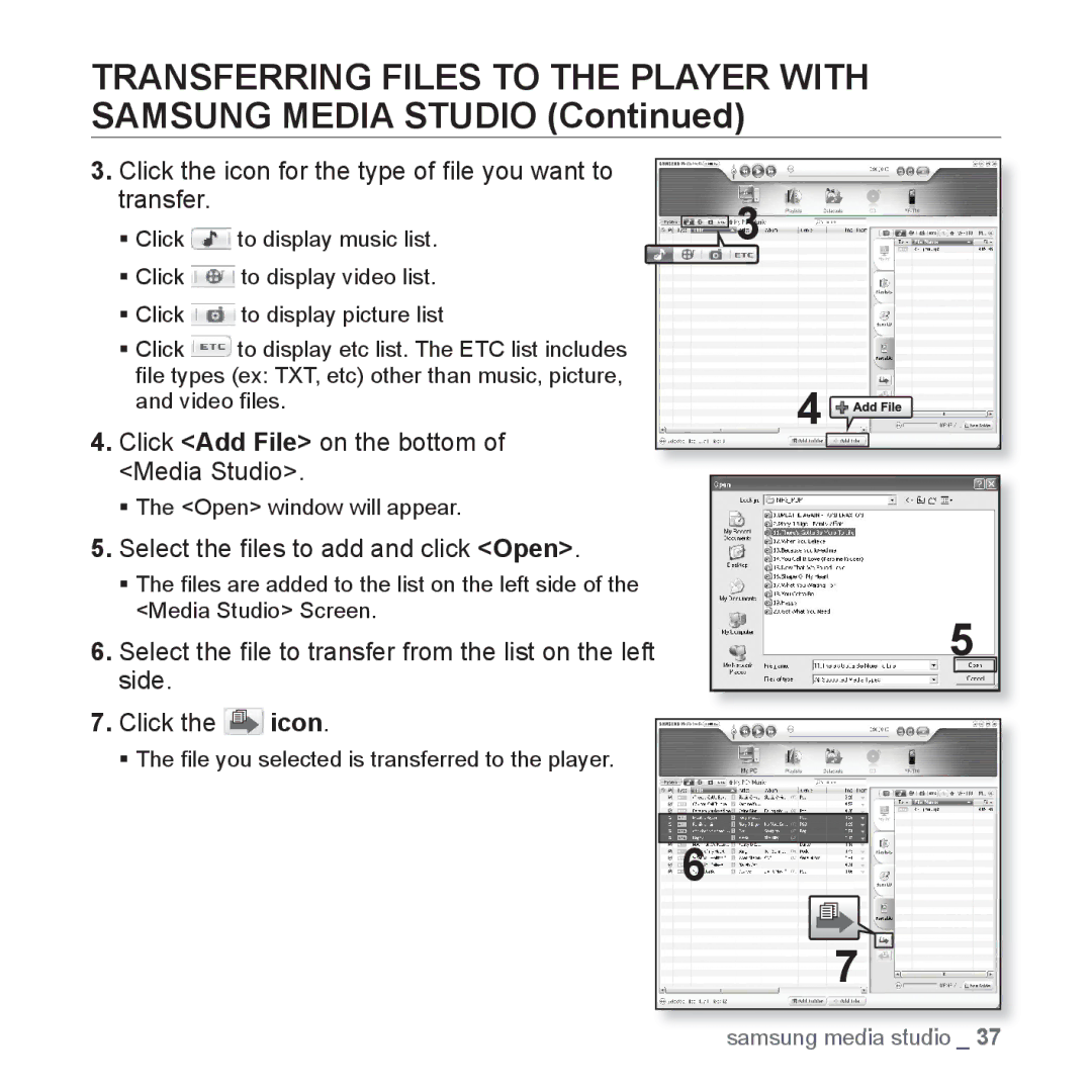 Samsung YP-T10QR/XSP Transferring Files to the Player with Samsung Media Studio, Select the ﬁles to add and click Open 