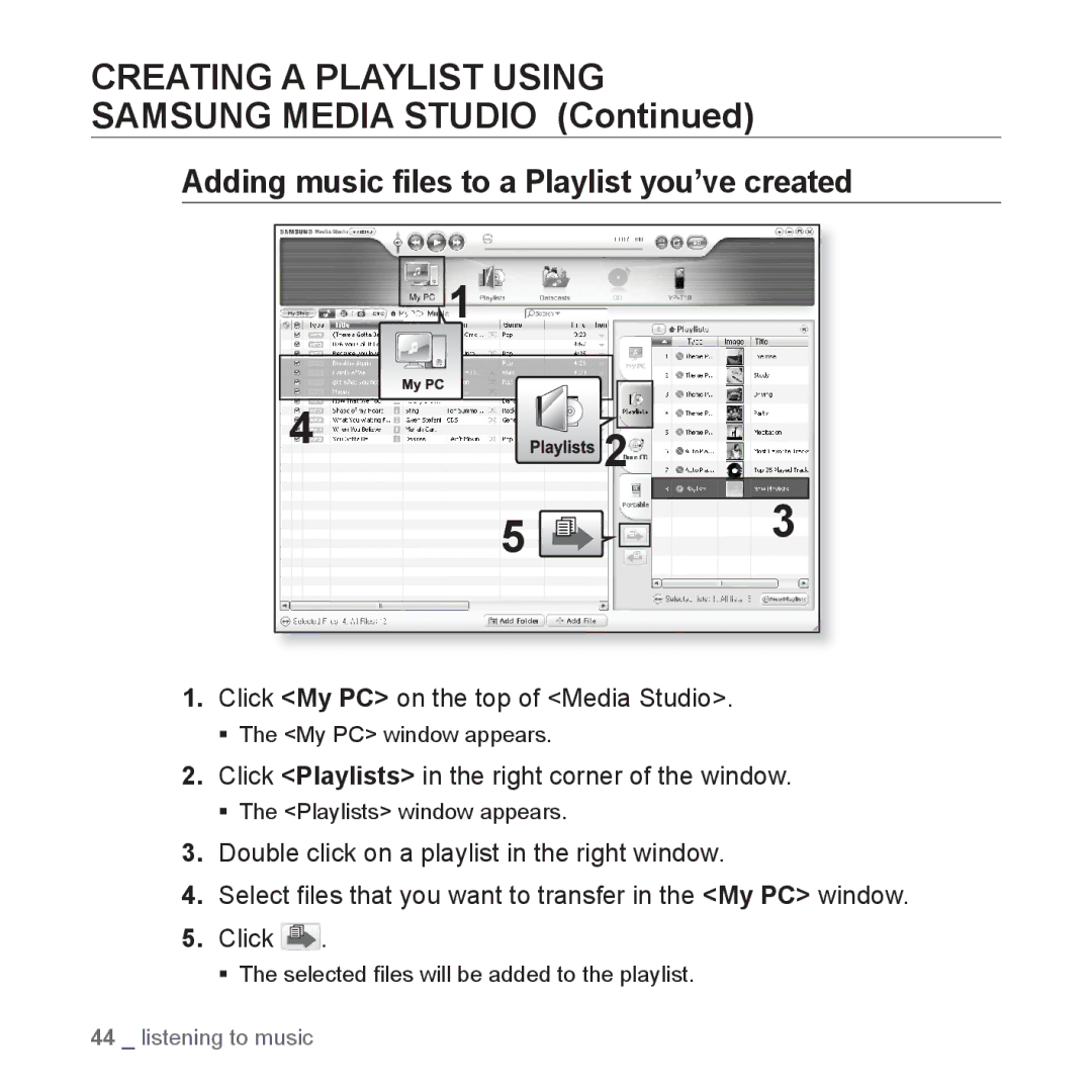 Samsung YP-T10QG/HAC manual Creating a Playlist Using Samsung Media Studio, Adding music ﬁles to a Playlist you’ve created 