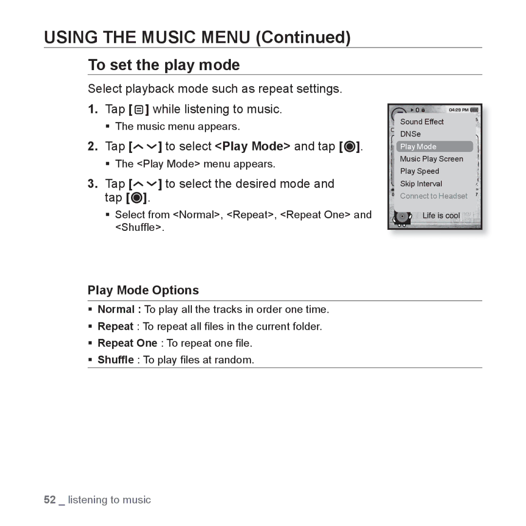 Samsung YP-T10QR/HAC manual To set the play mode, Tap to select Play Mode and tap, Tap to select the desired mode and tap 