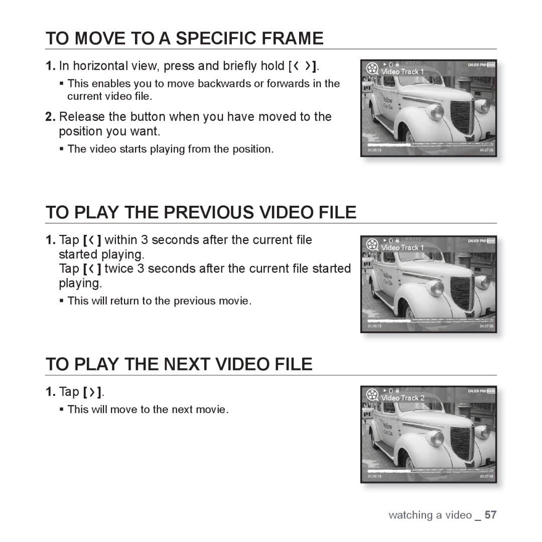 Samsung YP-T10AB/HAC manual To Move to a Specific Frame, To Play the Previous Video File, To Play the Next Video File 