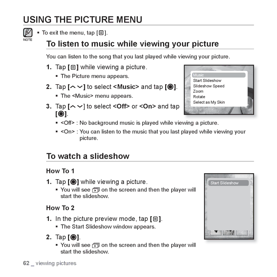 Samsung YP-T10CB/HAC Using the Picture Menu, To listen to music while viewing your picture, To watch a slideshow, How To 