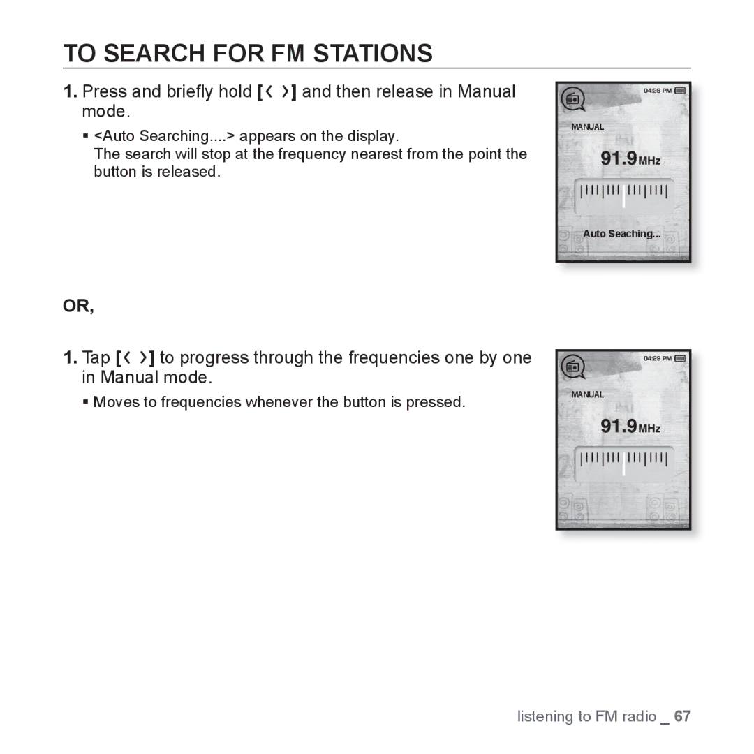 Samsung YP-T10QW/XSV, YP-T10AR/MEA manual To Search for FM Stations, Press and brieﬂy hold and then release in Manual mode 