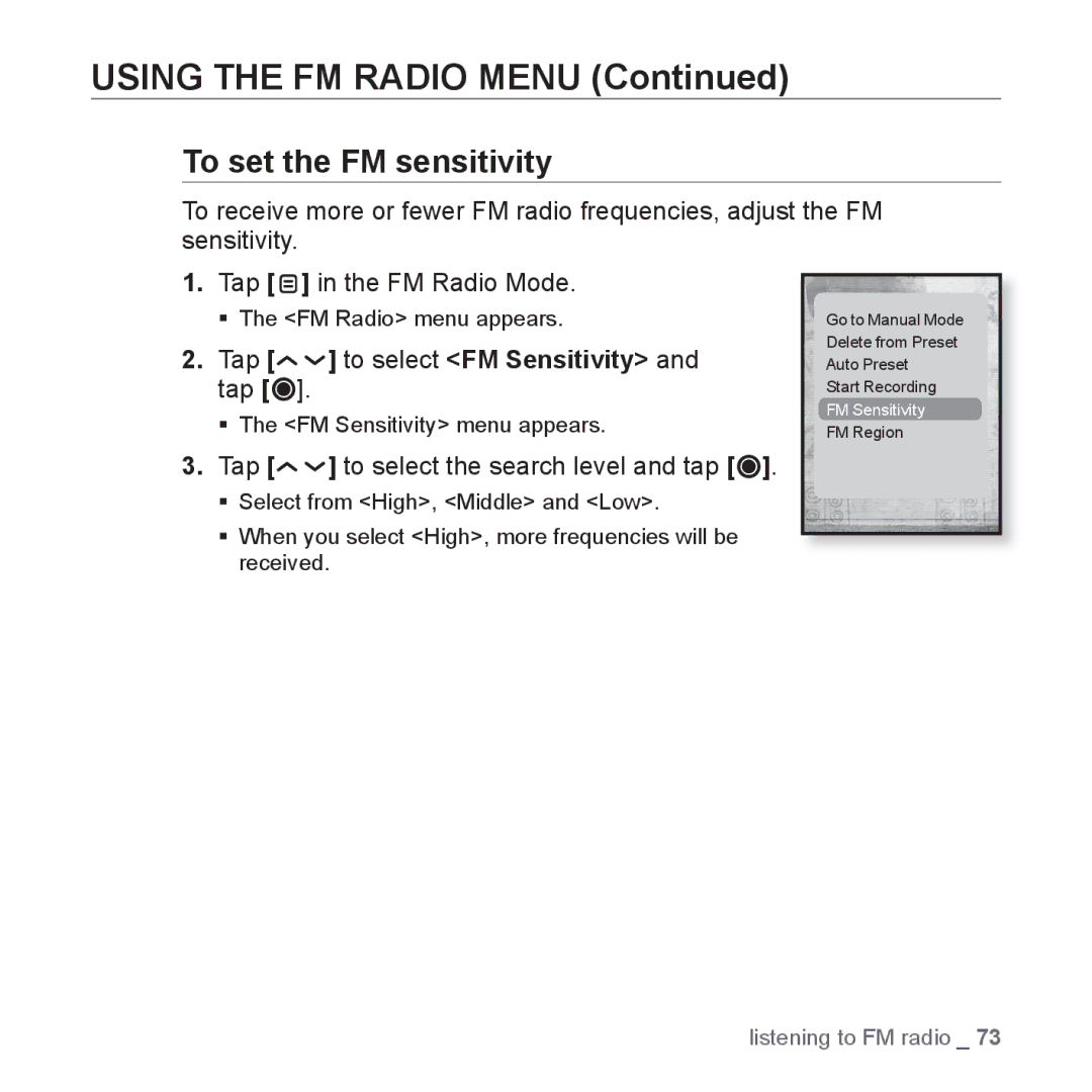 Samsung YP-T10AW/SUN, YP-T10AR/MEA, YP-T10AR/AAW manual To set the FM sensitivity, Tap to select FM Sensitivity and tap 