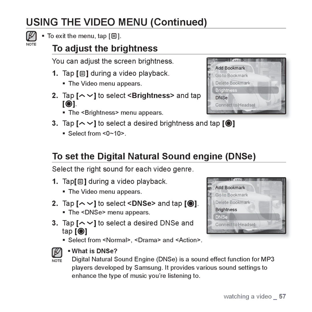 Samsung YP-T10JARY user manual Using the Video Menu, To adjust the brightness, Tap to select Brightness and tap 