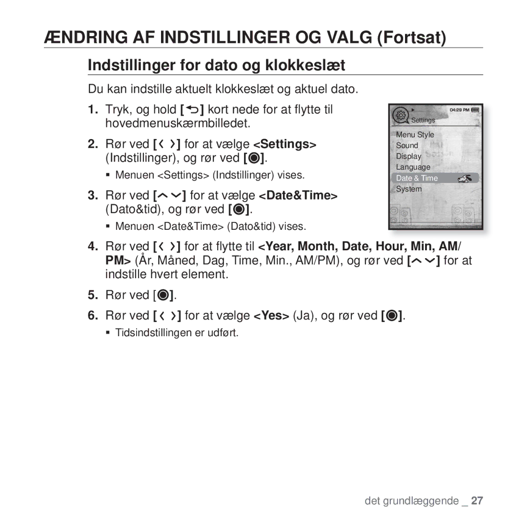 Samsung YP-T10JAU/XEE manual Indstillinger for dato og klokkeslæt, Rør ved for at vælge Date&Time Dato&tid, og rør ved 