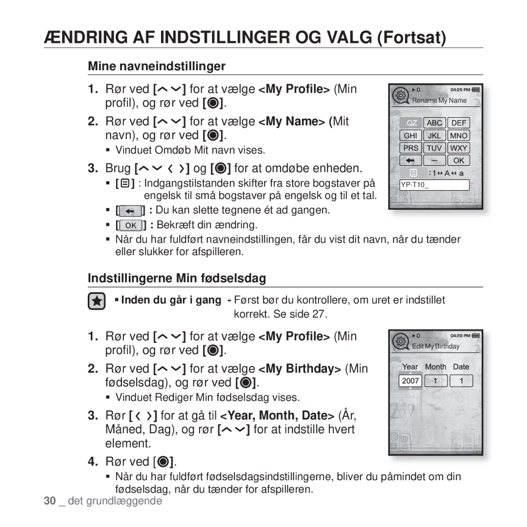 Samsung YP-T10JCB/XEE, YP-T10JAU/XEE manual Rør ved for at vælge My Name Mit navn, og rør ved, Brug og for at omdøbe enheden 