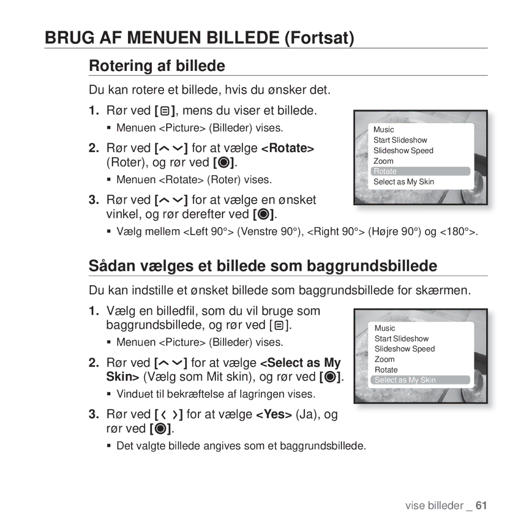 Samsung YP-T10JCW/XEE, YP-T10JAU/XEE, YP-T10JAW/XEE manual Rotering af billede, Sådan vælges et billede som baggrundsbillede 