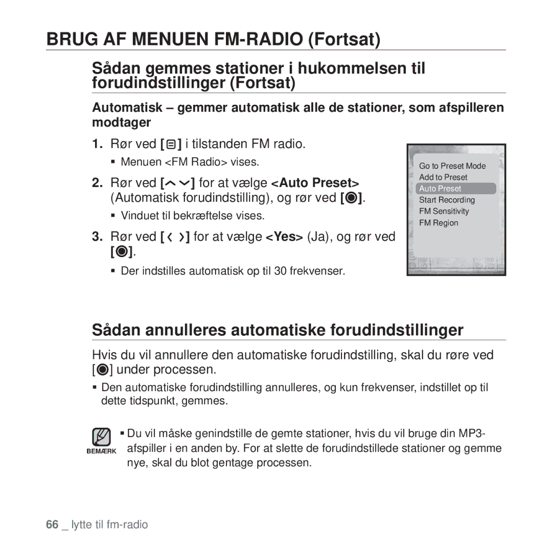 Samsung YP-T10JCB/XEE, YP-T10JAU/XEE manual Sådan annulleres automatiske forudindstillinger, Rør ved i tilstanden FM radio 