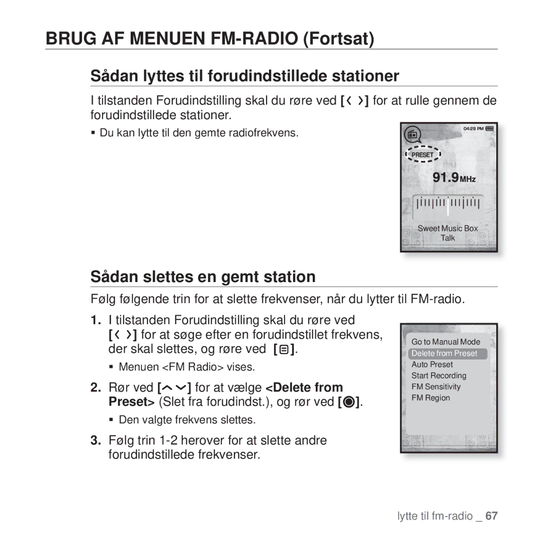 Samsung YP-T10JQB/XEE, YP-T10JAU/XEE manual Sådan lyttes til forudindstillede stationer, Sådan slettes en gemt station 