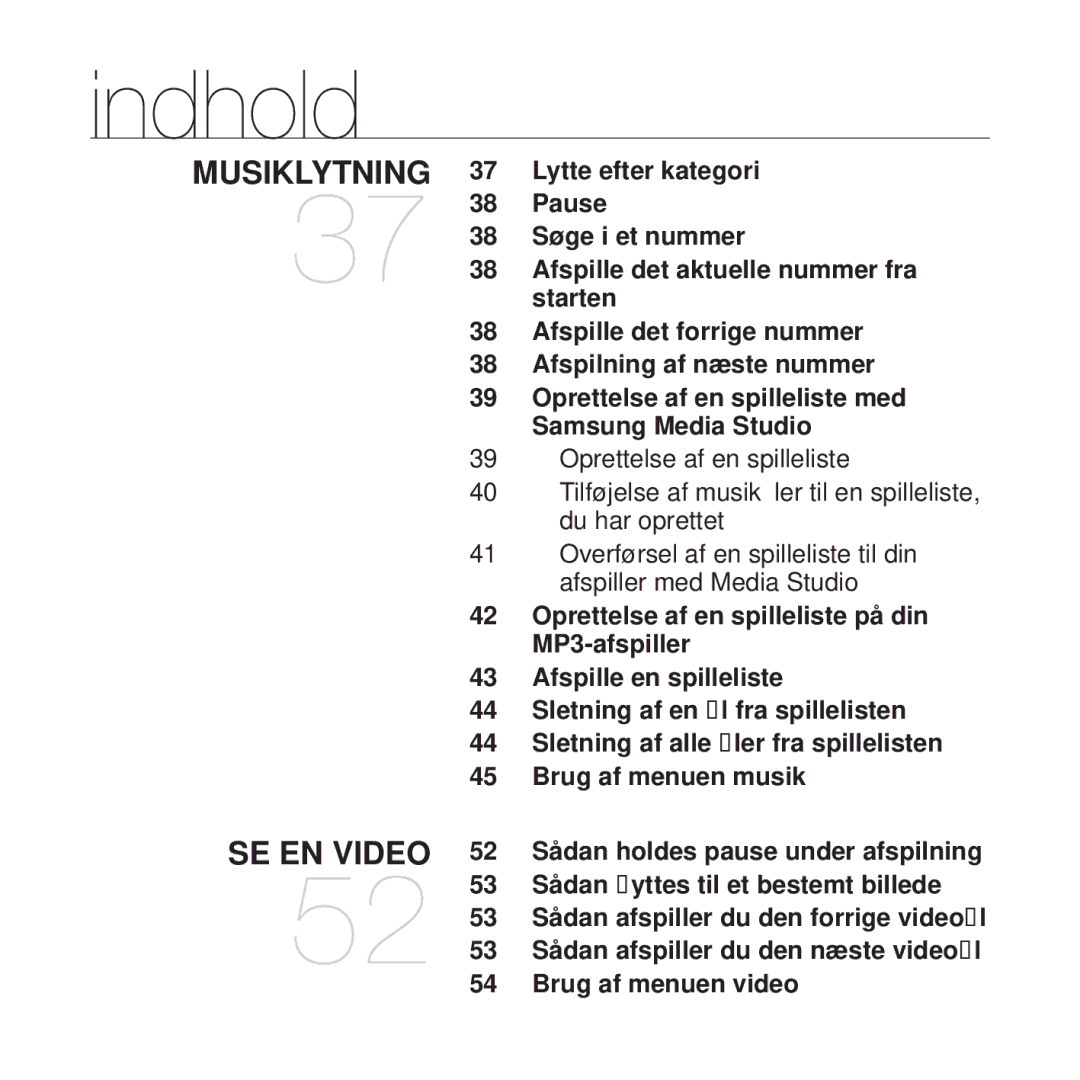 Samsung YP-T10JCW/XEE, YP-T10JAU/XEE, YP-T10JAW/XEE, YP-T10JQW/XEE, YP-T10JCB/XEE, YP-T10JQB/XEE manual Musiklytning SE EN Video 