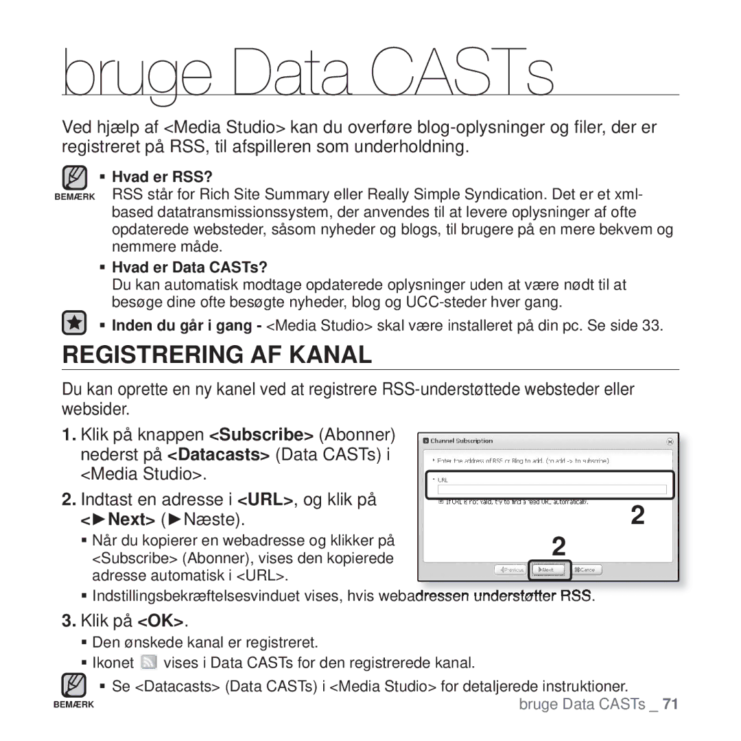 Samsung YP-T10JAB/XEE manual Bruge Data CASTs, Registrering AF Kanal, Indtast en adresse i URL, og klik på ŹNext Ź Næste 