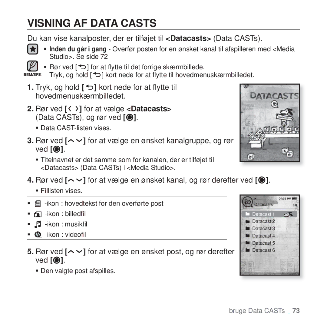 Samsung YP-T10JAW/XEE, YP-T10JAU/XEE manual Visning AF Data Casts, Rør ved for at vælge en ønsket kanalgruppe, og rør ved 