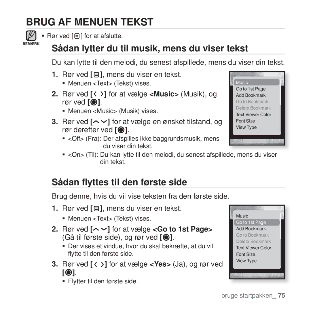 Samsung YP-T10JCB/XEE, YP-T10JAU/XEE, YP-T10JAW/XEE Brug AF Menuen Tekst, Sådan lytter du til musik, mens du viser tekst 