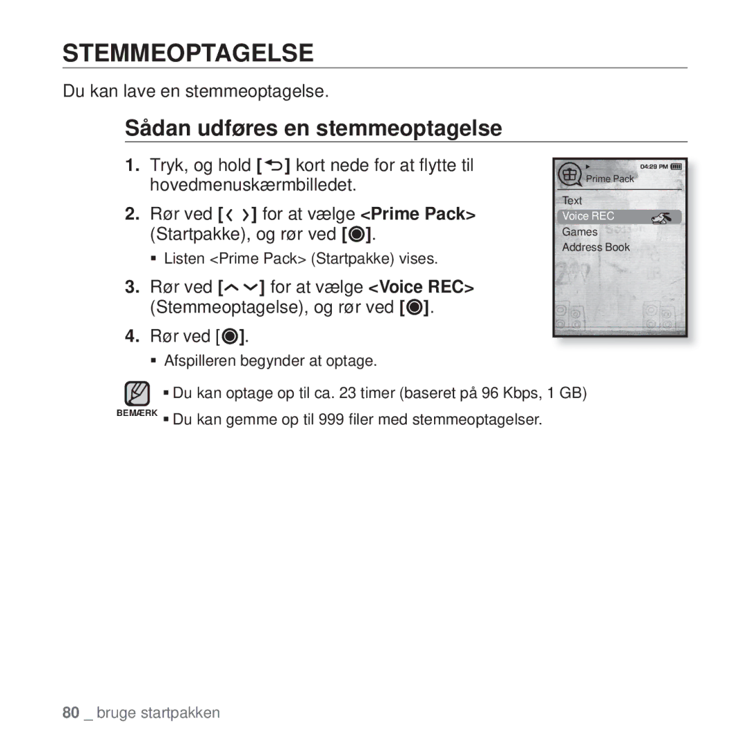 Samsung YP-T10JAB/XEE, YP-T10JAU/XEE Stemmeoptagelse, Sådan udføres en stemmeoptagelse, Du kan lave en stemmeoptagelse 