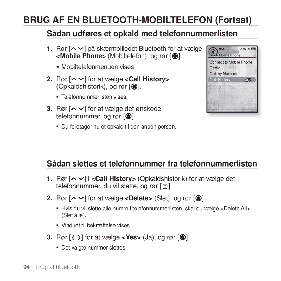 Samsung YP-T10JQB/XEE, YP-T10JAU/XEE, YP-T10JAW/XEE, YP-T10JQW/XEE manual Sådan udføres et opkald med telefonnummerlisten 