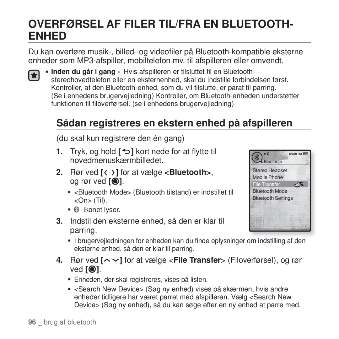 Samsung YP-T10JAR/XEE Overførsel AF Filer TIL/FRA EN BLUETOOTH- Enhed, Sådan registreres en ekstern enhed på afspilleren 