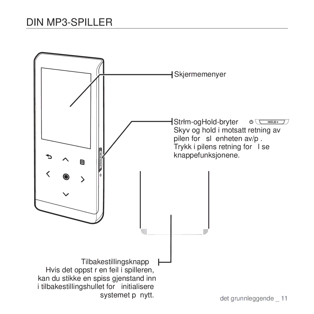 Samsung YP-T10JQW/XEE, YP-T10JAU/XEE, YP-T10JAW/XEE DIN MP3-SPILLER, Trykk i pilens retning for å låse knappefunksjonene 