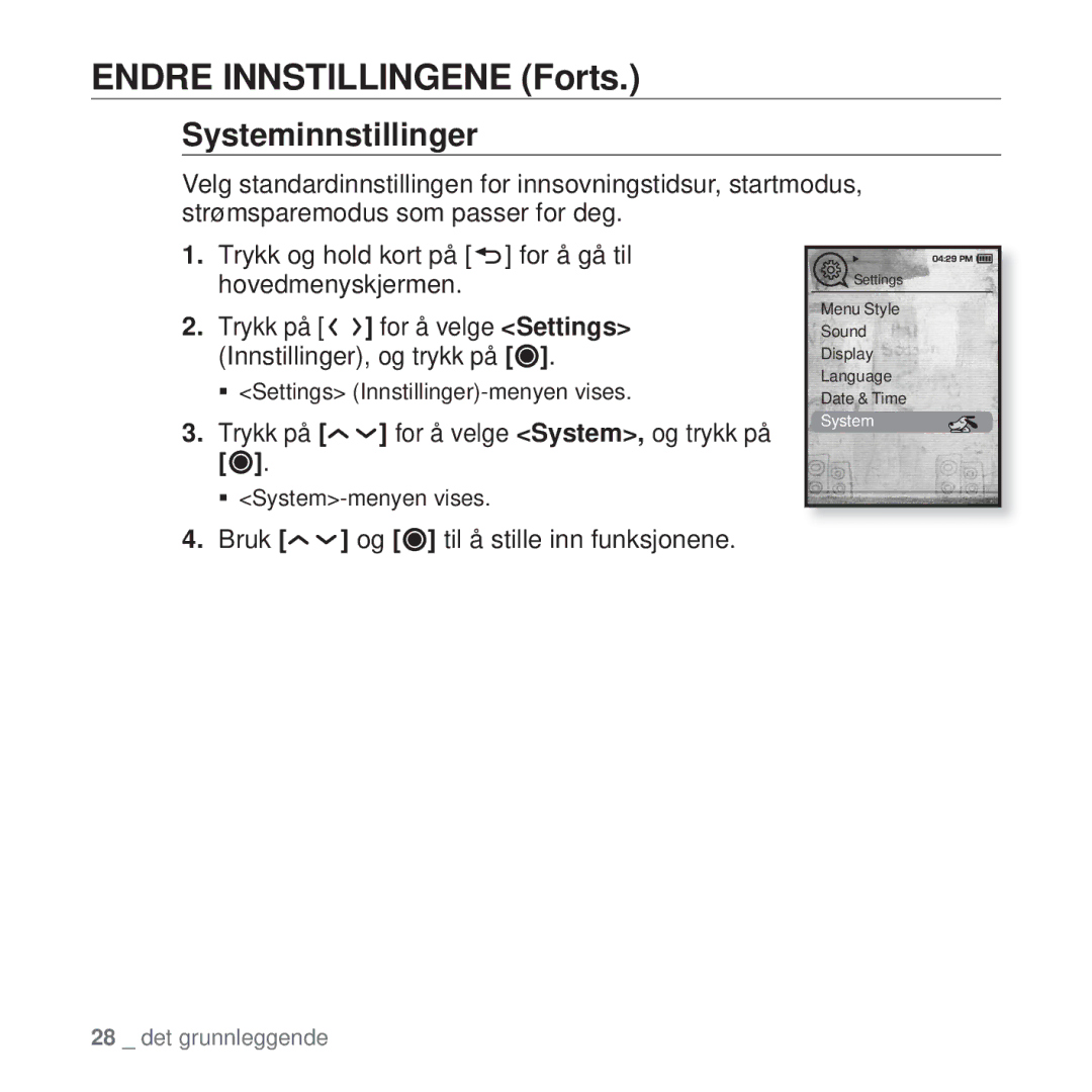 Samsung YP-T10JAW/XEE, YP-T10JAU/XEE, YP-T10JQW/XEE manual Systeminnstillinger, Trykk på for å velge System, og trykk på 