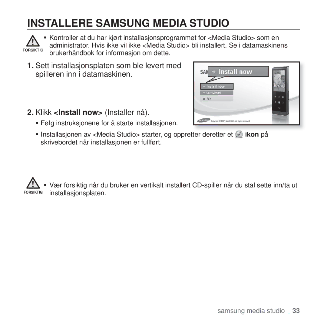 Samsung YP-T10JAR/XEE, YP-T10JAU/XEE, YP-T10JAW/XEE, YP-T10JQW/XEE, YP-T10JCB/XEE manual Installere Samsung Media Studio 