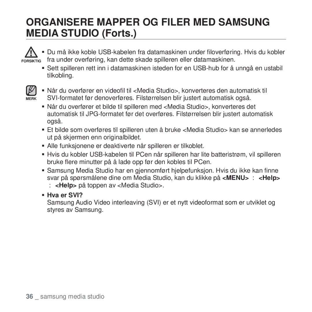 Samsung YP-T10JAU/XEE, YP-T10JAW/XEE, YP-T10JQW/XEE, YP-T10JCB/XEE, YP-T10JQB/XEE, YP-T10JAG/XEE, YP-T10JAR/XEE ƒ Hva er SVI? 